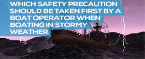 Which Safety Precaution Should be Taken First in Stormy Weather?